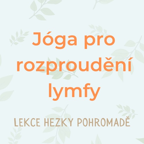 Jóga pro rozproudění lymfy