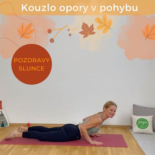 Listopadové téma jógy Kouzlo opory ve zdravém (jógovém) pohybu